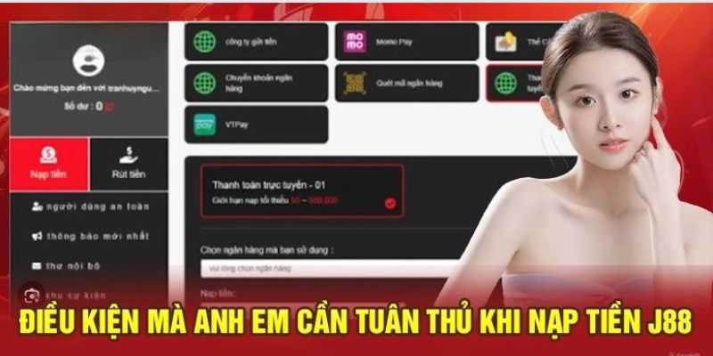 Điều kiện cần có để thực hiện giao dịch nạp tại J88 trang chủ